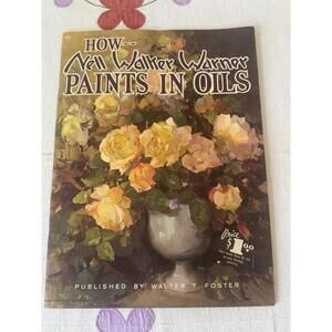 How Nell Walker Warner Paints in Oils Book